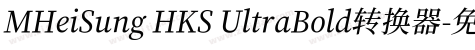 MHeiSung HKS UltraBold转换器字体转换